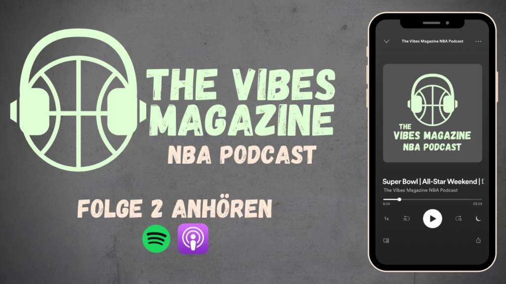 The Vibes Magazine NBA Podcast - Folge 2