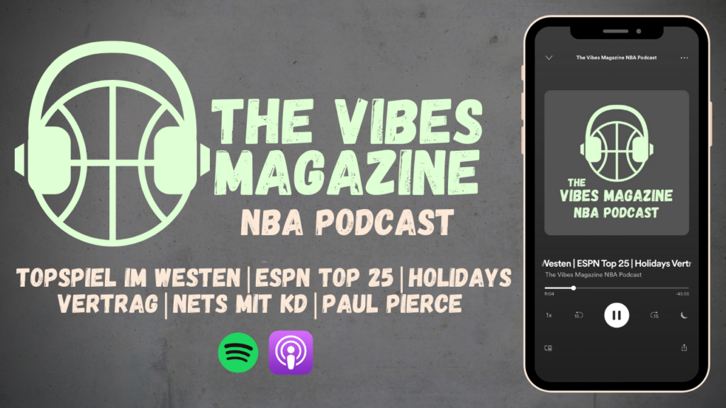 The Vibes Magazine NBA Podcast - Folge 010