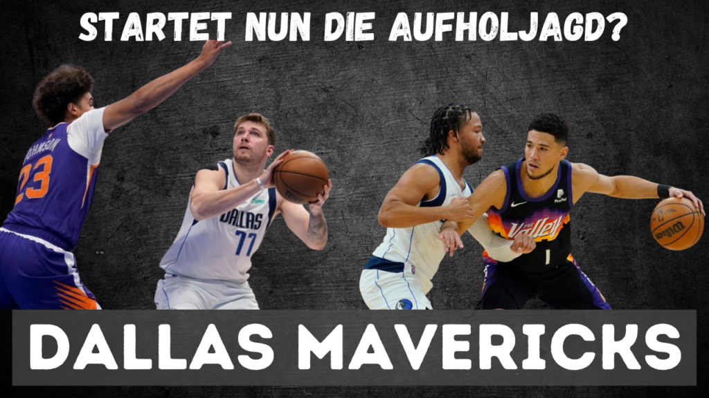 Startet nun die Aufholjagd?, Dallas Mavericks, Luka Doncic, Jalen Brunson, Cameron Johnson, Devin Booker